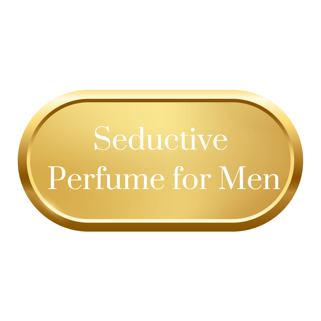 Seductive Perfume for Men - Royalsperfume